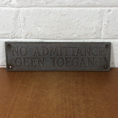 Vintage 'No Admittance' Sign