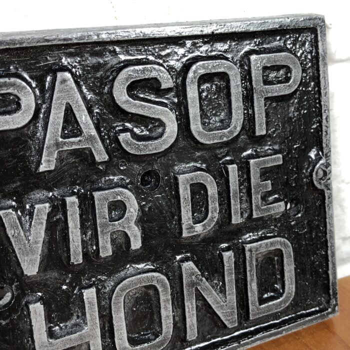 Small "Pasop Vir Die Hond" Sign - Image 3