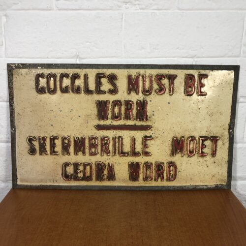 Vintage "Goggles Must Be Worn" Sign