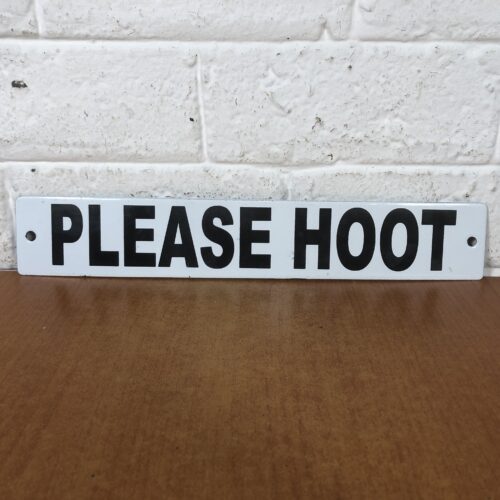 Enamel 'Please Hoot' Sign